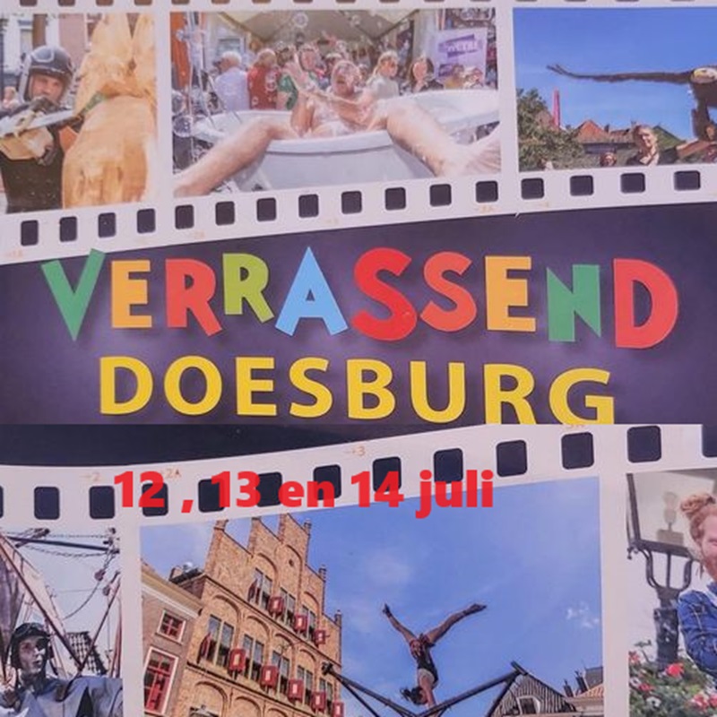 Verrassend Doesburg 3 daags festijn 13 juli 2024